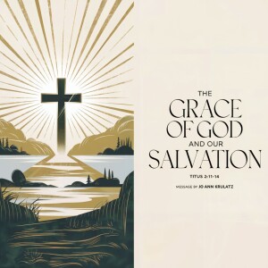 The Grace of God and Our Salvation