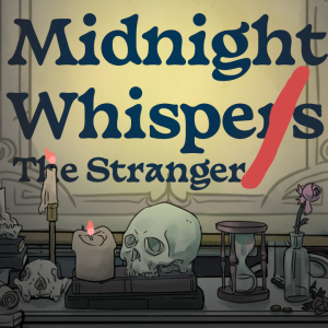 The Stranger - Episode 6: Midnight Whispers Part 1 Remaster