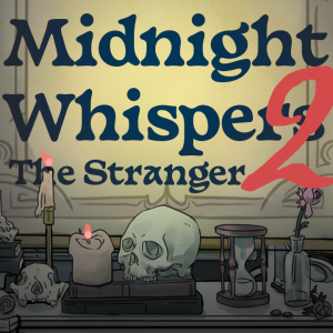 The Stranger - Episode 8/9: Midnight Whispers Part 3/4