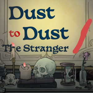 The Stranger - Episode 20: Dust to Dust Part 1