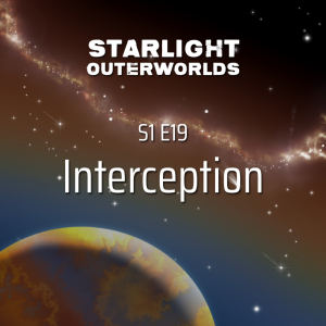 S1 E19 • Interception