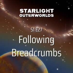 S1 E27 • Following Breadcrumbs