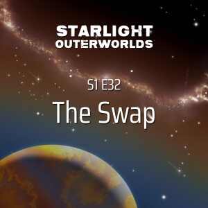 S1 E32 • The Swap