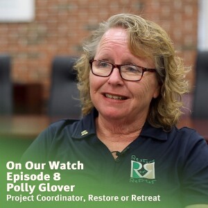 #8 - Polly Glover of Restore or Retreat