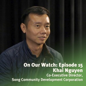 #15 - Khai Nguyen of Song Community Development Corp.