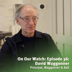 #36 - David Waggonner of Waggonner & Ball