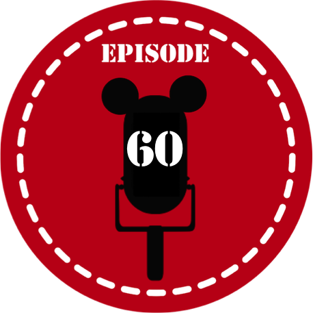 Episode 60  D23 Expo with Guest Rick Webster