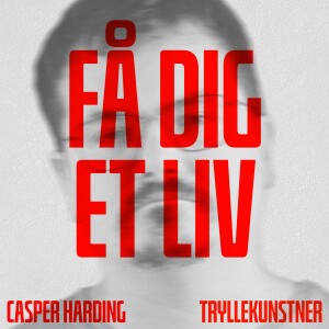 #24 Casper Harding som tryllekunstner