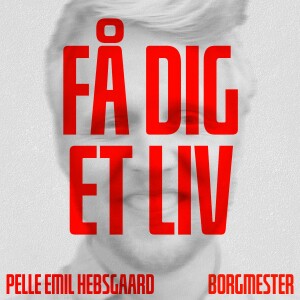 #40 Pelle Emil Hebsgaard som borgmester