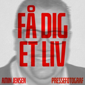 #36 Amin Jensen som pressefotograf