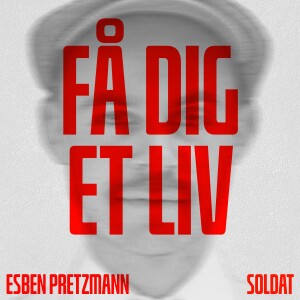 #18 Esben Pretzmann som soldat