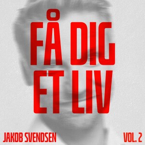 #50 FORTSÆTTELSE: Jakob Svendsen som daglejer