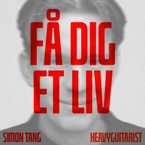 #52 Simon Tang som heavyguitarist