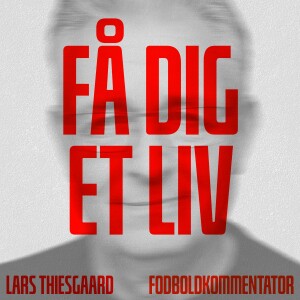 #15 Lars Thiesgaard som fodboldkommentator