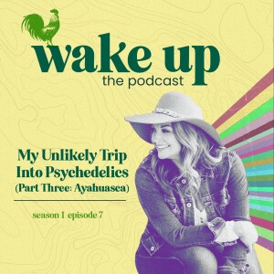 My Unlikely Trip Into Psychedelics (Ayahuasca Part 1)