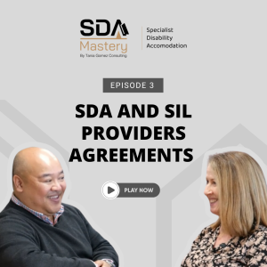 Understanding the SDA and SIL Providers Agreements | Debbie Kindness and Minh Le | SDA Mastery