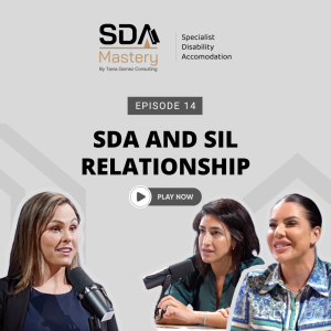 SDA and SIL Relationship | Tania Gomez with Karen Abdallah and Rachel Carey