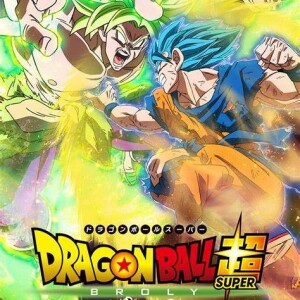 Dragon Ball Super: Broly (2018) Review