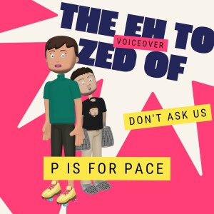 P is for Pace