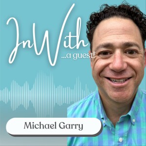 20. In With... A Guest: Michael Garry