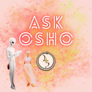 Ask Osho: Live Event 9-19-24