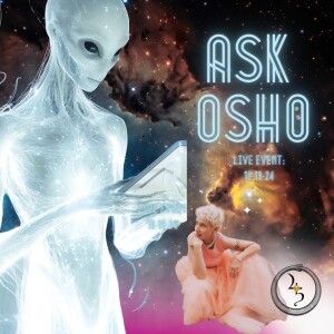Ask Osho Live Event 10-19-24