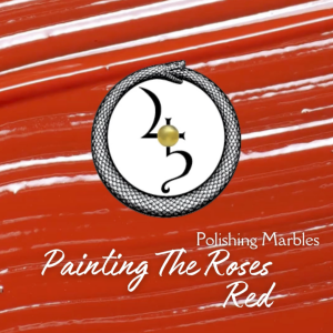 Painting the Roses Red