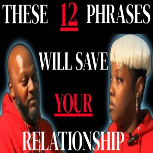 12 Emotionally Intelligent Phrases to Use During Arguments & High-Stress Moments in Relationships