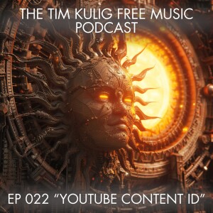 EP022 "YouTube Content ID"