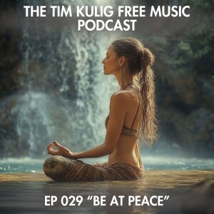 EP029 "Be at Peace"