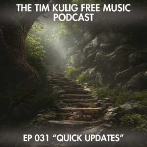 EP031 "Quick Updates"