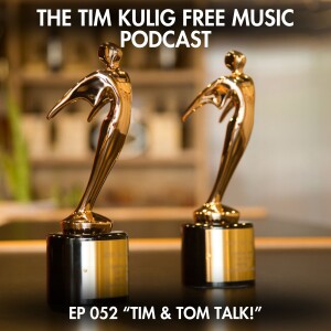 EP052 "Tim & Tom Talk Updates"