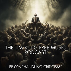 EP 006 ”Handling Criticism”