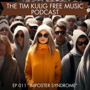 EP 011 ”Imposter Syndrome”