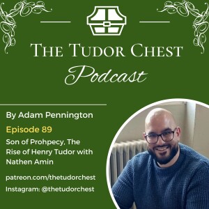 Son of Prophecy, The Rise of Henry Tudor with Nathen Amin