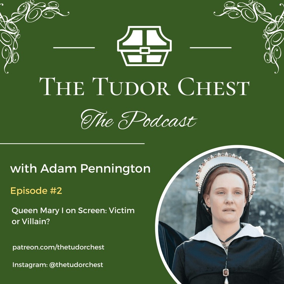 The Tudor Chest Podcast