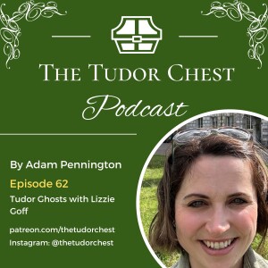 Tudor Ghosts with Lizzie Goff