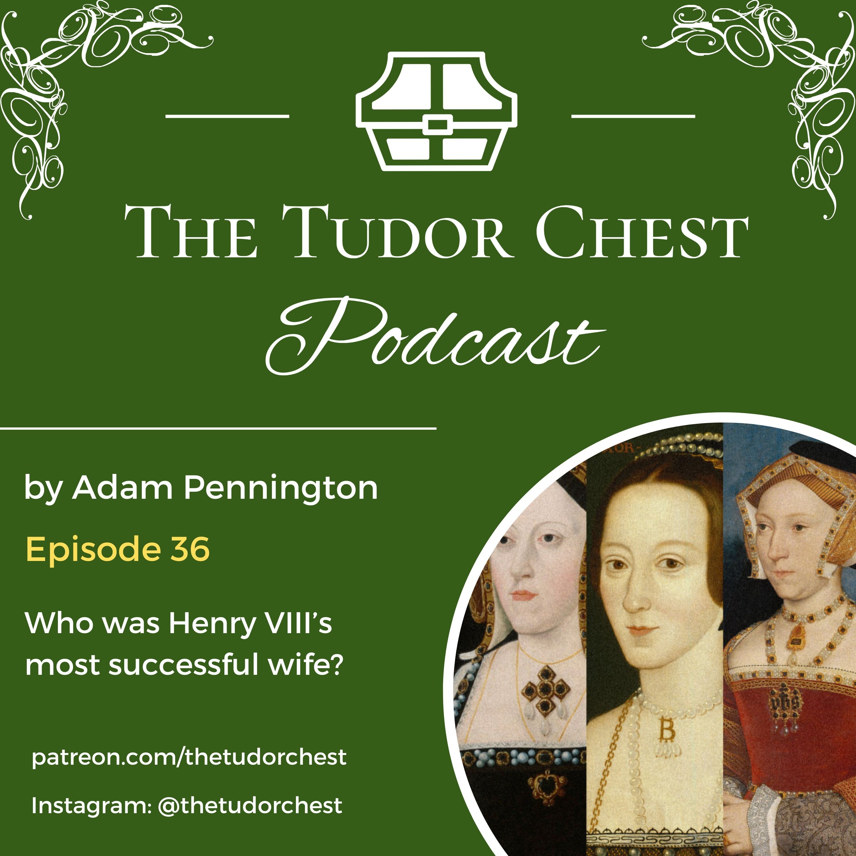 The Tudor Chest Podcast