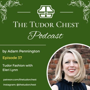 Tudor Fashion with Eleri Lynn