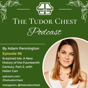 Sceptred Isle, A New History of the Fourteenth Century, Part 2, with Helen Carr