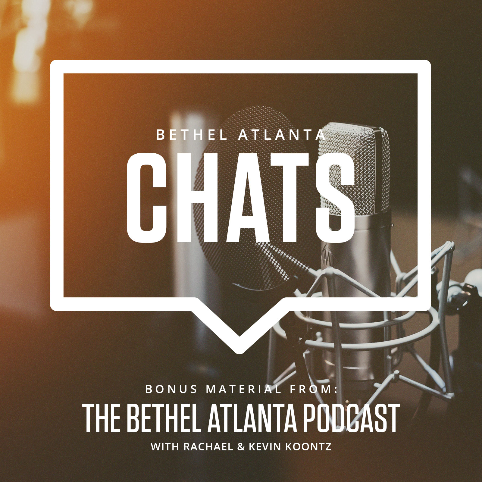 Bonus: BA Chats - Bethel Atlanta Staff Directors