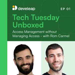 Access Management without Managing Access - with Rom Carmel