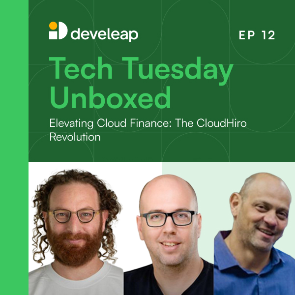 Develeap’s Tech Tuesday Unboxed