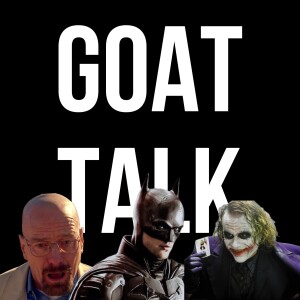 GOAT TALK - Goated Film Scenes.