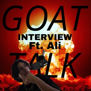 GOAT TALK - Interviewing a Special Guest