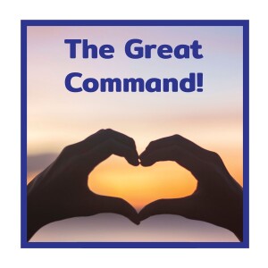 LOVE...The GREAT Command!