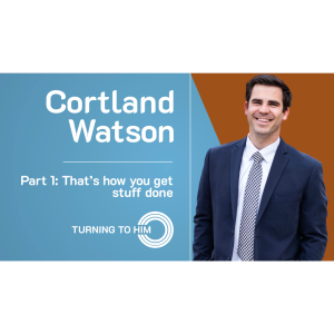 83: Cortland Watson Part 1 - That's how you get stuff done