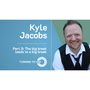 80: Kyle Jacobs Part 3 - The big break leads to a big break