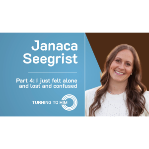 81: Janaca Seegrist Part 4 - I just felt alone and lost and confused