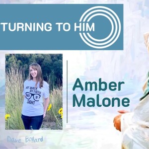 33: Amber Malone talks about her experience with demonic oppression and how she overcame it